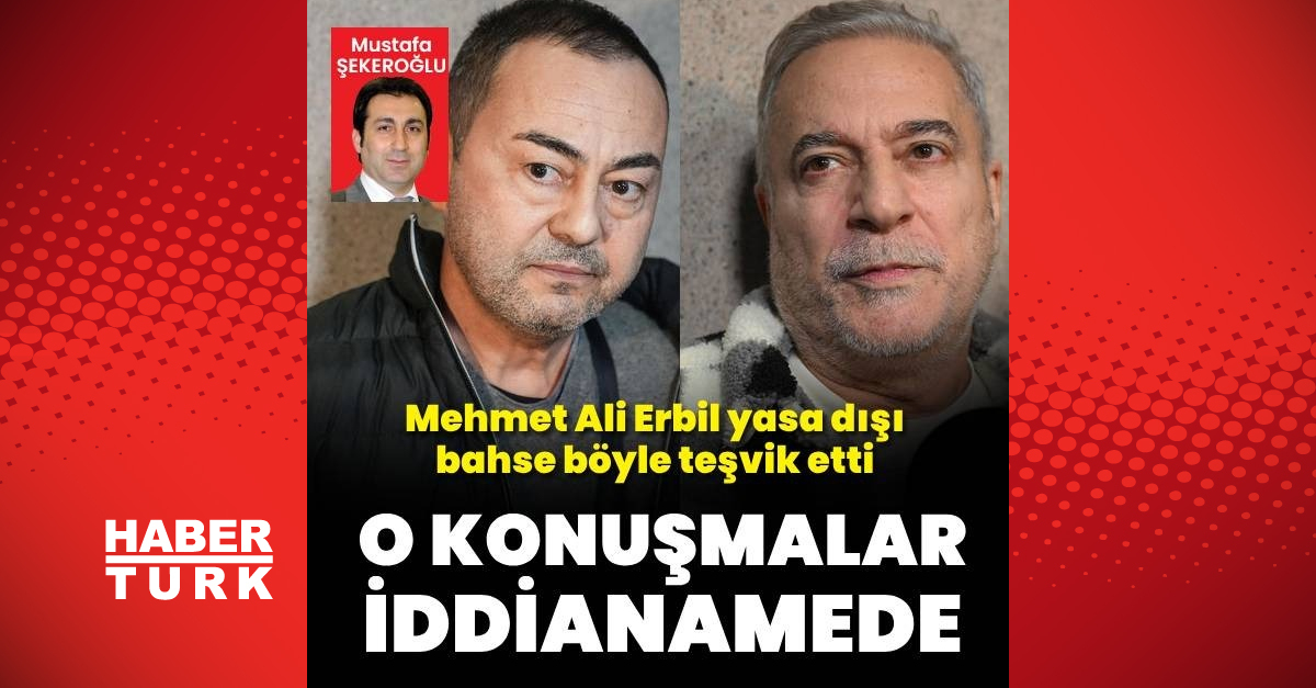 Mehmet Ali Erbil yasa dışı bahse böyle teşvik etti